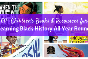 Teach children about Black History all year round with this list of more than 60 children's books, plus where to find lesson plans and other learning resources. #blackhistory