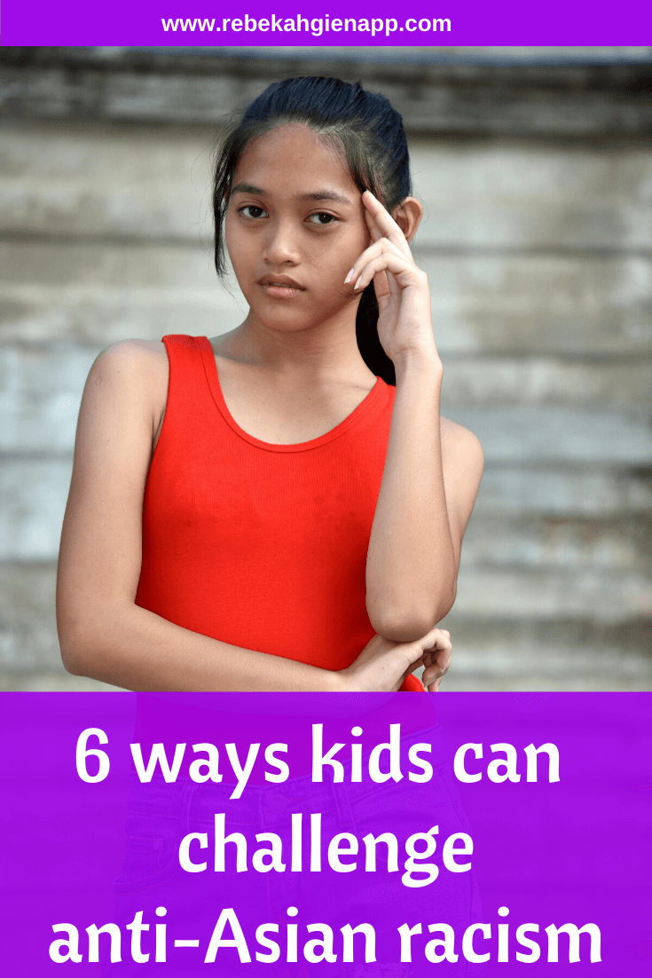 Use these tips to equip children to speak out against anti Asian racism. Includes recommended books to read with kids and teens.
