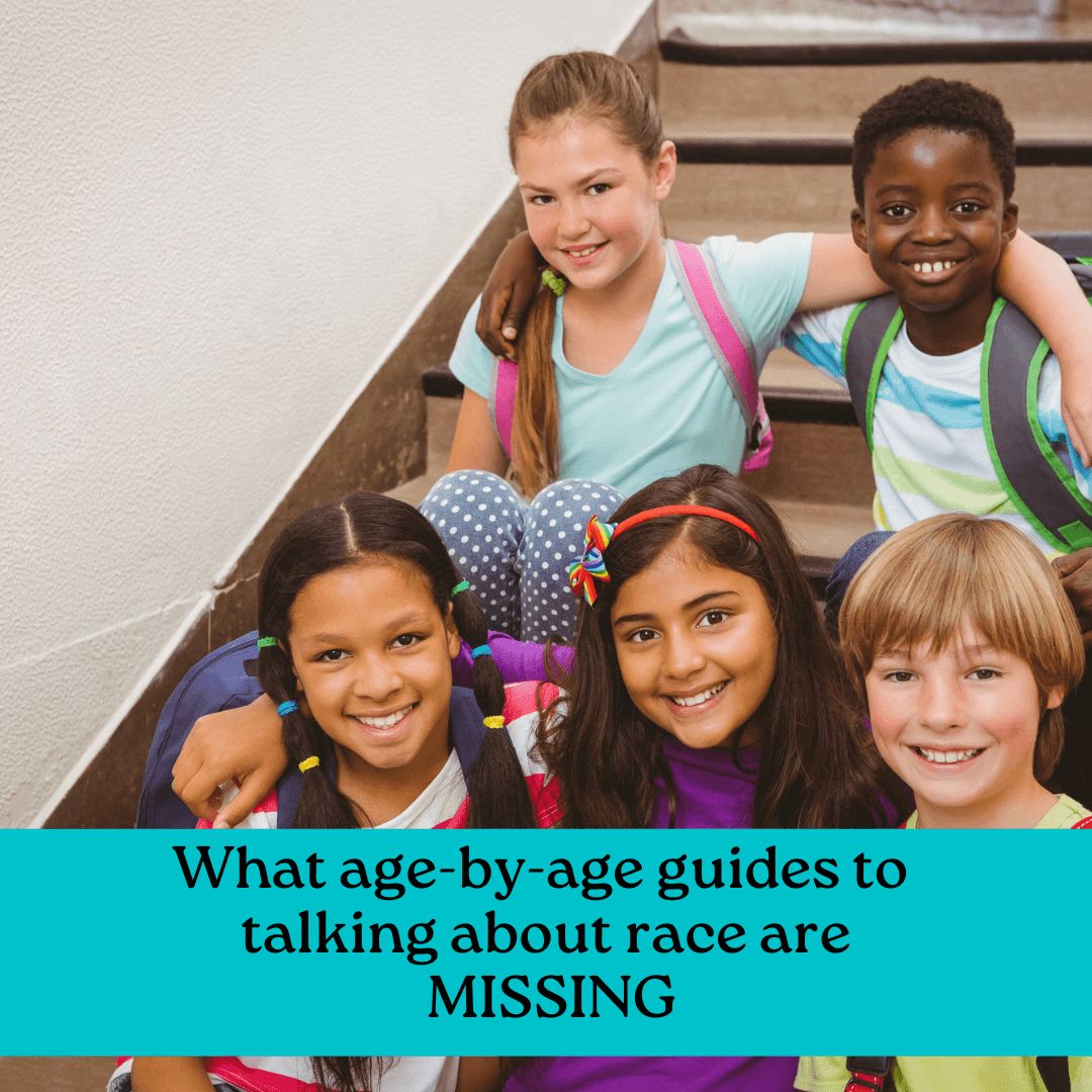 what age by age guides to talking about race are missing