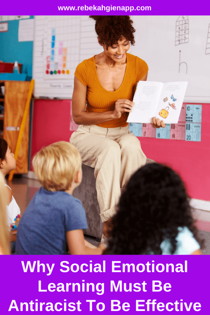 Social emotional learning & antiracism are both buzzwords in education. These two areas must be integrated to be effective & avoid causing harm.