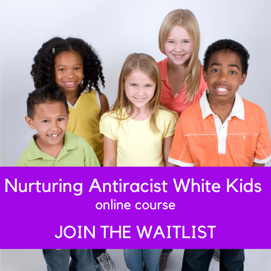 Nurturing Antiracist White Kids online course: join the waitlist