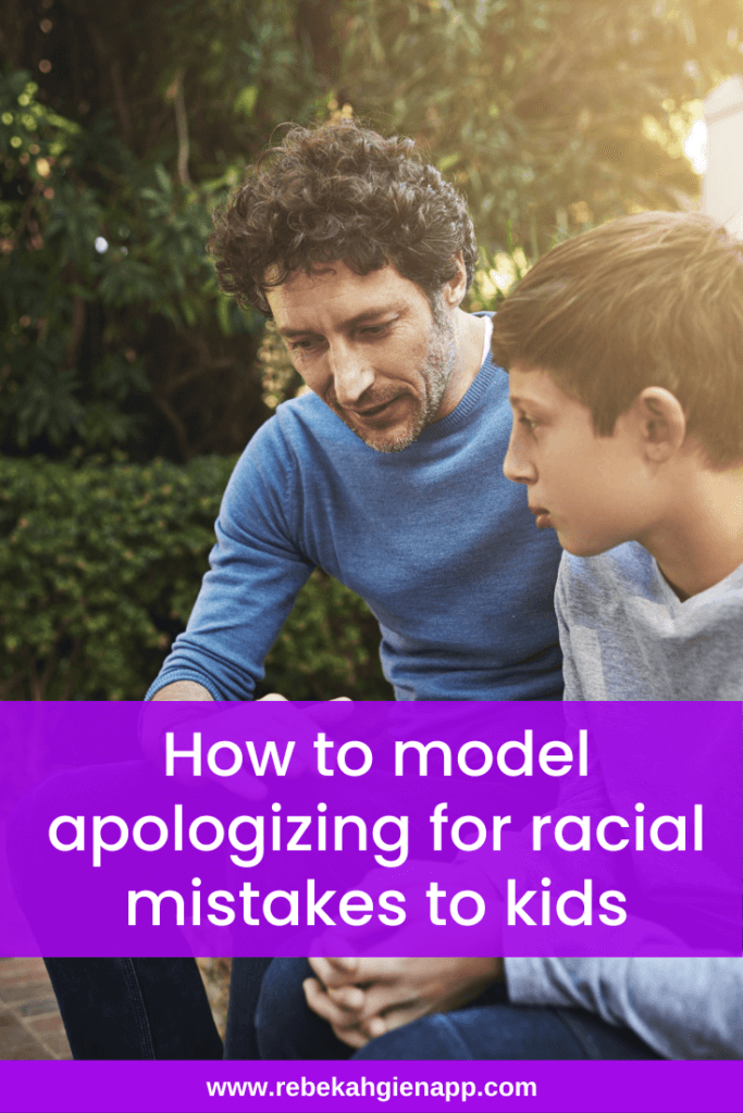 Even people committed to antiracism will sometimes make racial mistakes. Learn why and how to model to kids how to apologize for those mistakes.