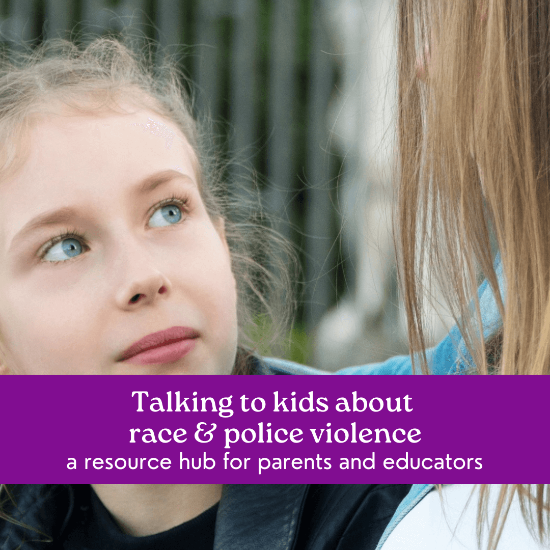 Talking to kids about police violence and race