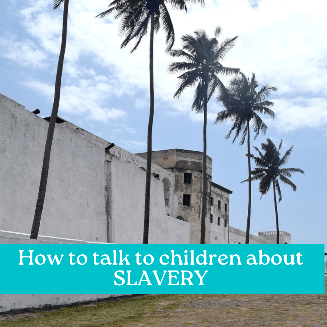 How should we talk with children about slavery?