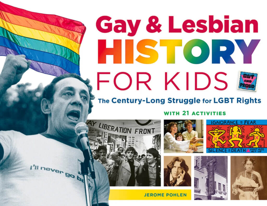 Help children understand the struggles, stories, and accomplishments of LGBTQ history with these books for all ages.