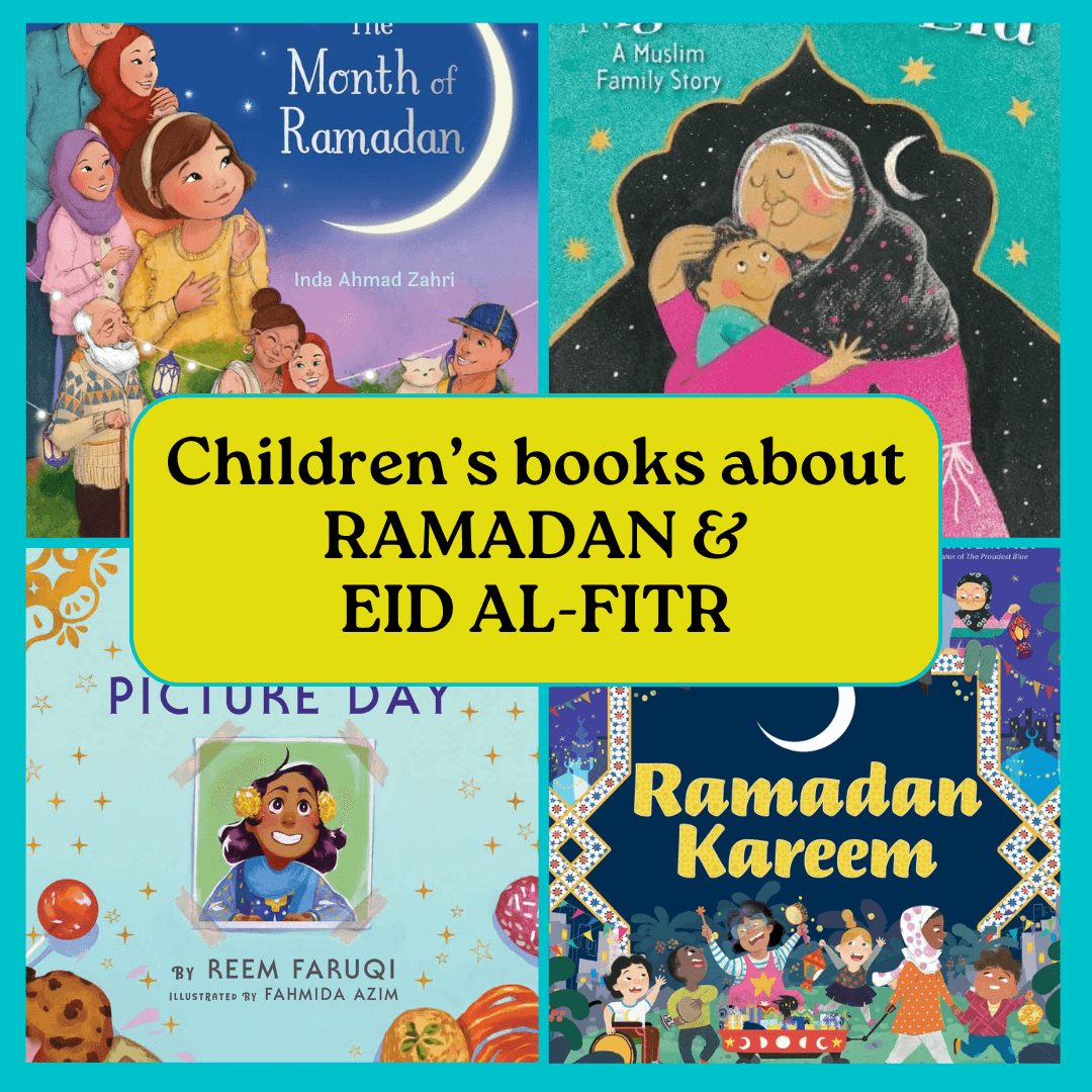 Children’s Books that Celebrate Ramadan and Eid al-Fitr