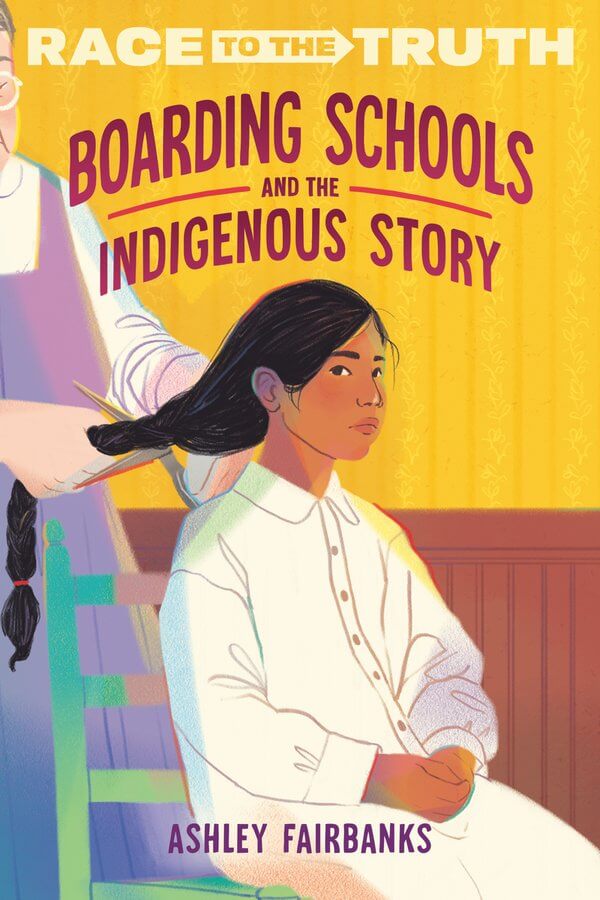 These children's & young adult books share the painful history of Canadian & U.S. Indigenous residential schools in age-appropriate ways